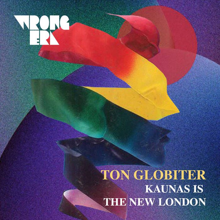 Ton Globiter - Kaunas Is The New London [WEDIGIT001]